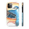 Blue Jay As A Phoenix Art Case Mate Tough Phone Cases Iphone 11 Pro