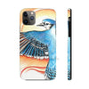 Blue Jay As A Phoenix Art Case Mate Tough Phone Cases Iphone 11 Pro Max
